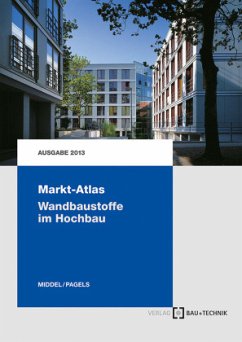 Markt-Atlas Wandbaustoffe im Hochbau - Middel, Matthias;Pagels, Dirk