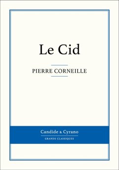 Le Cid (eBook, ePUB) - Corneille, Pierre