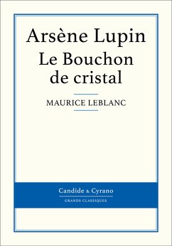 Le Bouchon de cristal (eBook, ePUB) - Leblanc, Maurice