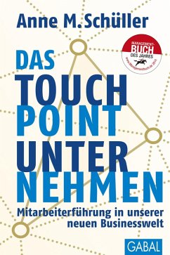 Das Touchpoint-Unternehmen (eBook, ePUB) - Schüller, Anne M.