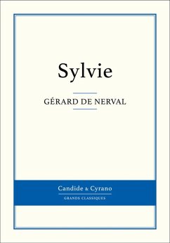 Sylvie (eBook, ePUB) - De Nerval, Gérard Sylvie (eBook, ePUB) - De Nerval, Gérard
