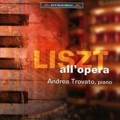 Liszt All'Opera - Trovato,Andrea