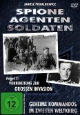 Spione, Agenten, Soldaten, Folge 17 - Vorbereitung zur grossen Invasion