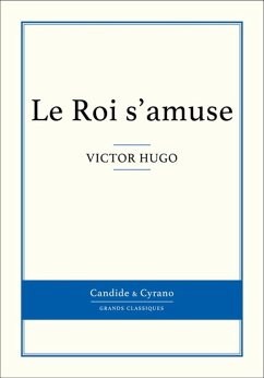 Le Roi s'amuse (eBook, ePUB) - Hugo, Victor