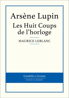 Les Huit Coups de l'horloge (eBook, ePUB) - Leblanc, Maurice