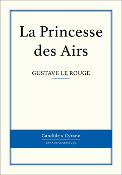 La Princesse des Airs (eBook, ePUB) - Le Rouge, Gustave