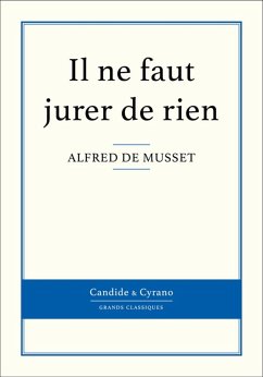 Il ne faut jurer de rien (eBook, ePUB) - De Musset, Alfred