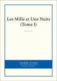 Les Mille et Une Nuits, Tome I (eBook, ePUB)