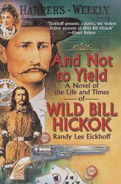 And Not to Yield (eBook, ePUB) - Eickhoff, Randy Lee