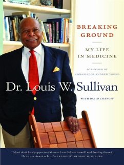 Breaking Ground (eBook, ePUB) - Sullivan, Louis W.