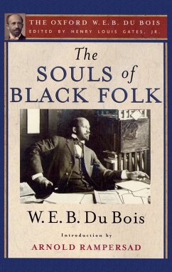 The Souls of Black Folk (eBook, PDF) - Du Bois, W. E. B.
