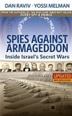 Spies Against Armageddon -- Inside Israel's Secret Wars (eBook, ePUB)