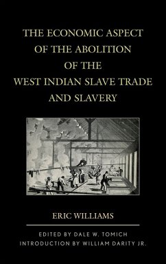 Cover The Economic Aspect of the Abolition of the West Indian Slave Trade and Slavery (eBook, ePUB)
