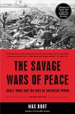 The Savage Wars Of Peace (eBook, ePUB)