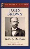 John Brown (The Oxford W. E. B. Du Bois) (eBook, ePUB)