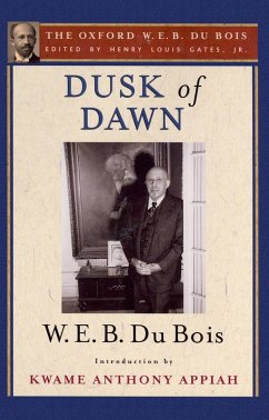 Dusk of Dawn (The Oxford W. E. B. Du Bois) (eBook, ePUB) - Du Bois, W. E. B.