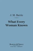 What Every Woman Knows (Barnes & Noble Digital Library) (eBook, ePUB)