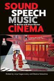 Sound, Speech, Music in Soviet and Post-Soviet Cinema (eBook, ePUB) Sound, Speech, Music in Soviet and Post-Soviet Cinema (eBook, ePUB)