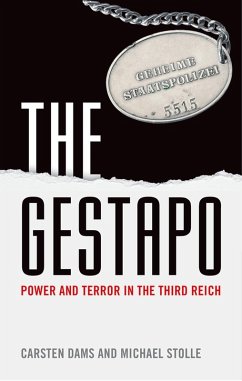 The Gestapo (eBook, PDF) - Dams, Carsten; Stolle, Michael