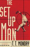 The Setup Man (eBook, ePUB)