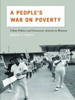 A People's War on Poverty (eBook, ePUB) - Phelps, Wesley G.