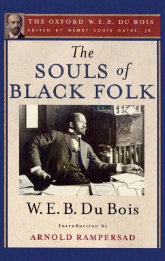 The Souls of Black Folk (eBook, ePUB) - Du Bois, W. E. B.