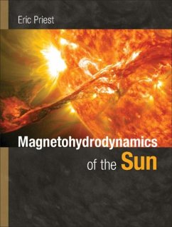 Magnetohydrodynamics of the Sun (eBook, PDF) - Priest, Eric