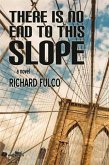 There Is No End to This Slope (eBook, ePUB)