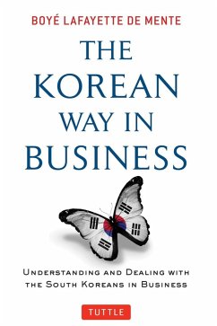 Korean Way In Business (eBook, ePUB) - De Mente, Boye Lafayette