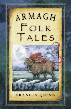 Armagh Folk Tales (eBook, ePUB) - Quinn, Frances