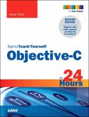 Sams Teach Yourself Objective-C in 24 Hours (eBook, ePUB)