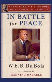 In Battle for Peace (The Oxford W. E. B. Du Bois) (eBook, ePUB)