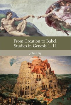 From Creation to Babel: Studies in Genesis 1-11 (eBook, PDF) - Day, John