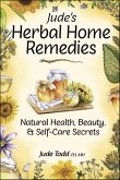 Jude's Herbal Home Remedies (eBook, ePUB)