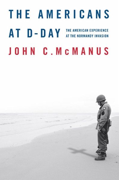 The Americans at D-Day (eBook, ePUB) The Americans at D-Day (eBook, ePUB)