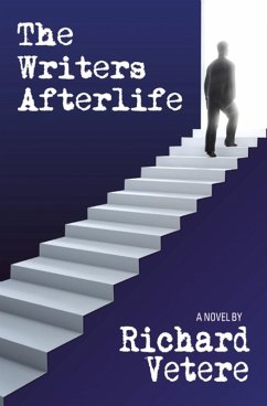 The Writers Afterlife (eBook, ePUB) - Vetere, Richard