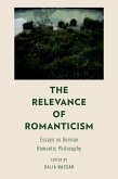 The Relevance of Romanticism (eBook, PDF)