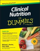 Clinical Nutrition For Dummies (eBook, ePUB) Clinical Nutrition For Dummies (eBook, ePUB)