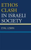 Ethos Clash in Israeli Society (eBook, ePUB)