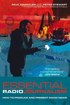 Essential Radio Journalism (eBook, PDF) - Chantler, Paul; Stewart, Peter
