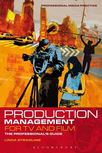 Production Management for TV and Film (eBook, PDF) Production Management for TV and Film (eBook, PDF)