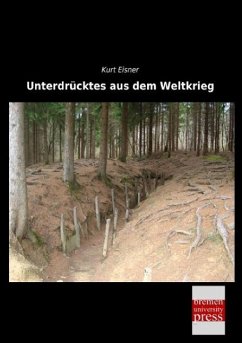 Unterdrücktes aus dem Weltkrieg