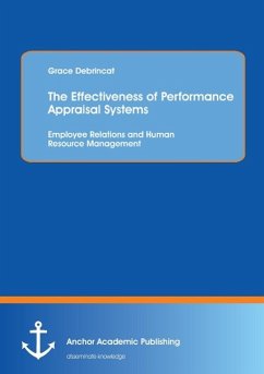 The Effectiveness of Performance Appraisal Systems: Employee Relations and Human Resource Management - Debrincat, Grace