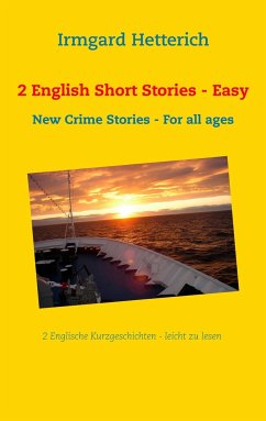 2 English Short Stories - Easy to read - Hetterich, Irmgard