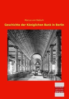 Geschichte der Königlichen Bank in Berlin - Niebuhr, Marcus von