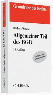 Allgemeiner Teil des BGB - Rüthers, Bernd; Stadler, Astrid