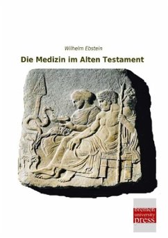 Die Medizin im Alten Testament - Gaede, Udo