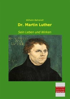 Dr. Martin Luther - Behrendt, Wilhelm