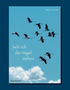 Seh' ich die Vögel ziehen