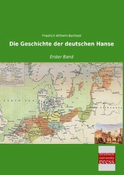 Die Geschichte der deutschen Hanse - Barthold, Friedrich Wilhelm